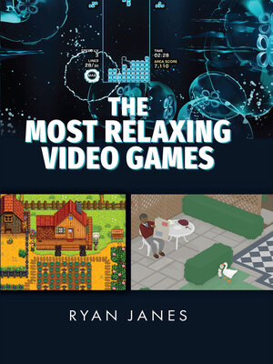 cover image of The Most Relaxing Video Games